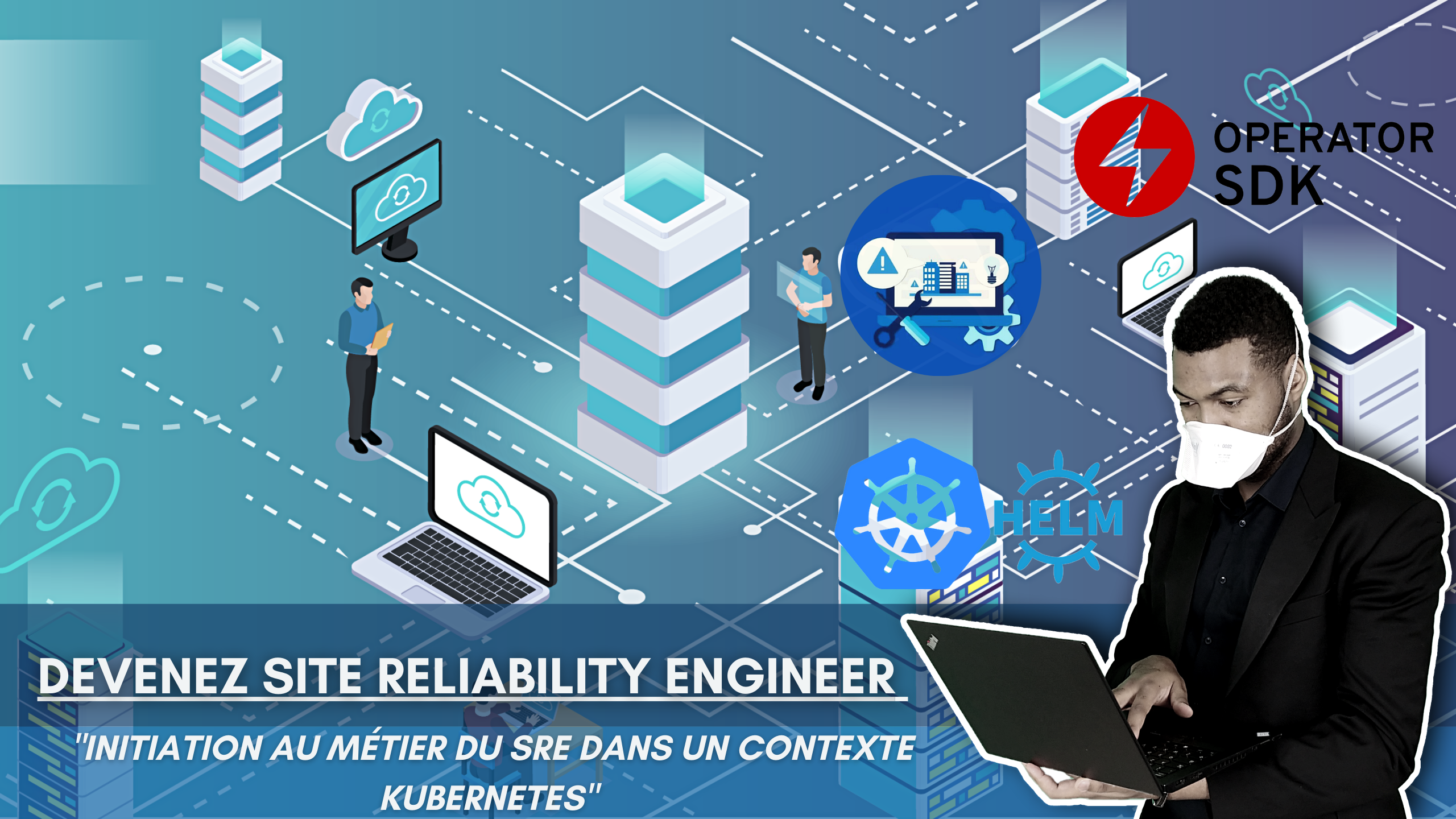 Devenez Site Reliability Engineer