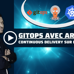 GitOps avec ArgoCD : Continuous Delivery on Kubernetes