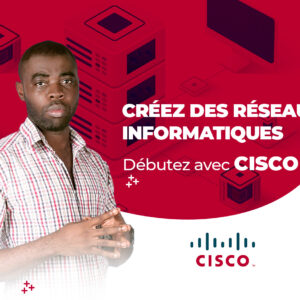 Introduction aux réseaux informatiques avec CISCO