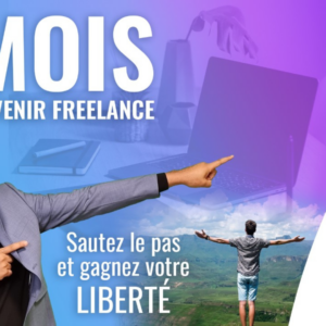 Devenez freelance en 1 mois